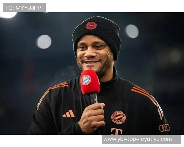 孔帕尼强调拜仁应主动控球创造机会逆境中锤炼球队实力